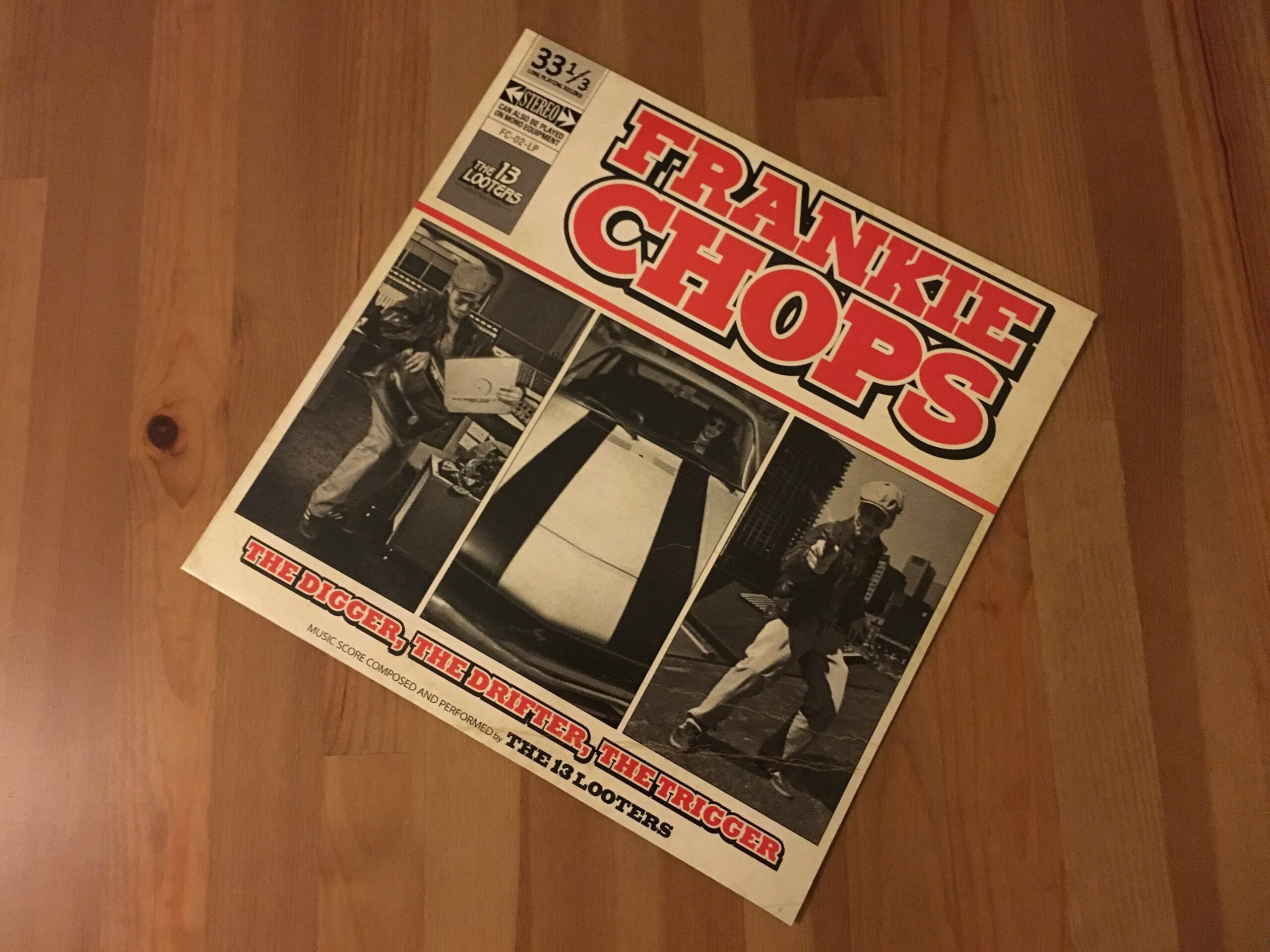 The 13 Looters - Frankie Chops - The Digger, The Drifter, The Trigger