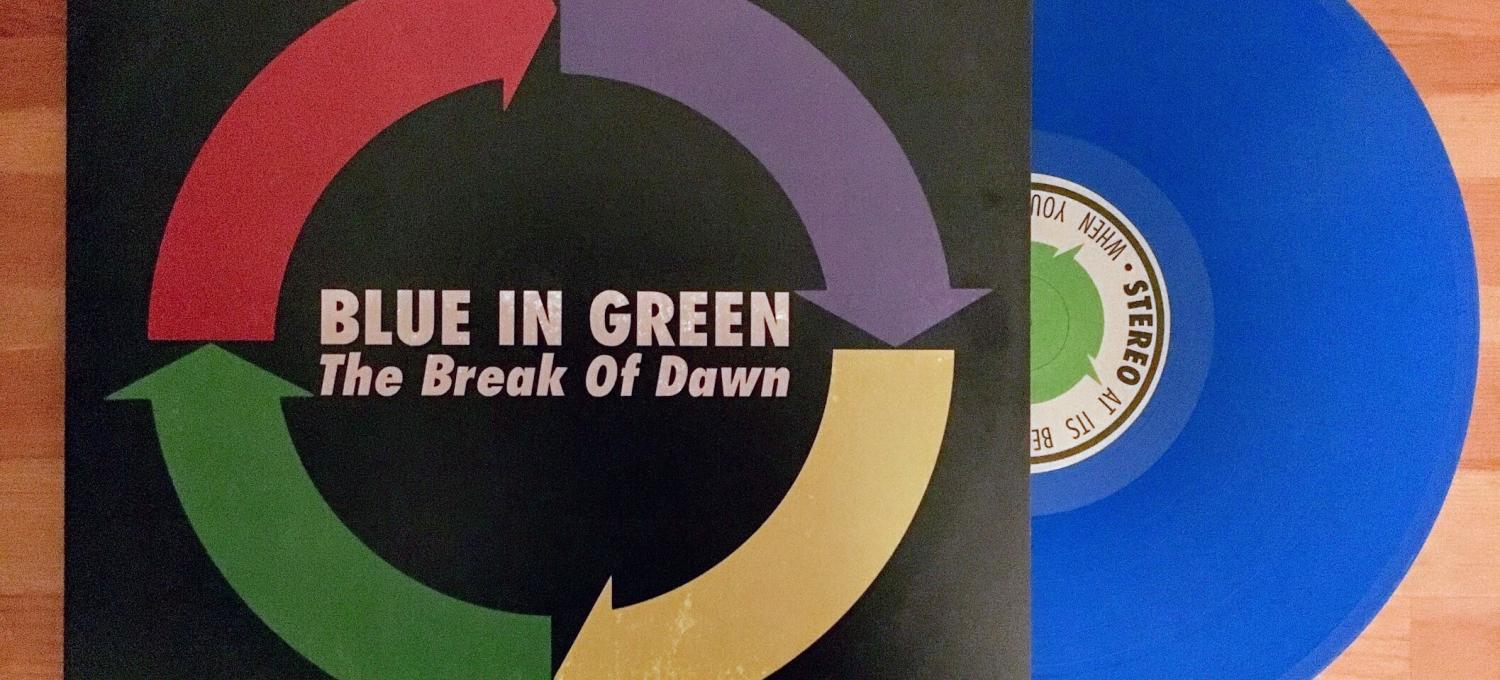 Blue In Green - The Break of Dawn
