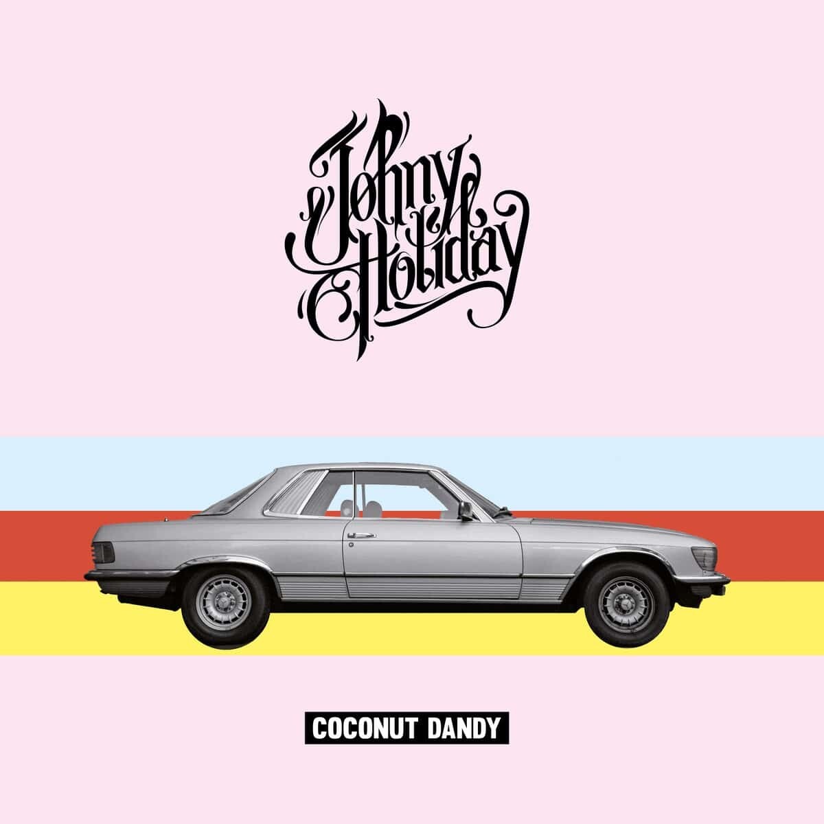 Pre-Order: Johny Holiday – Coconut Dandy