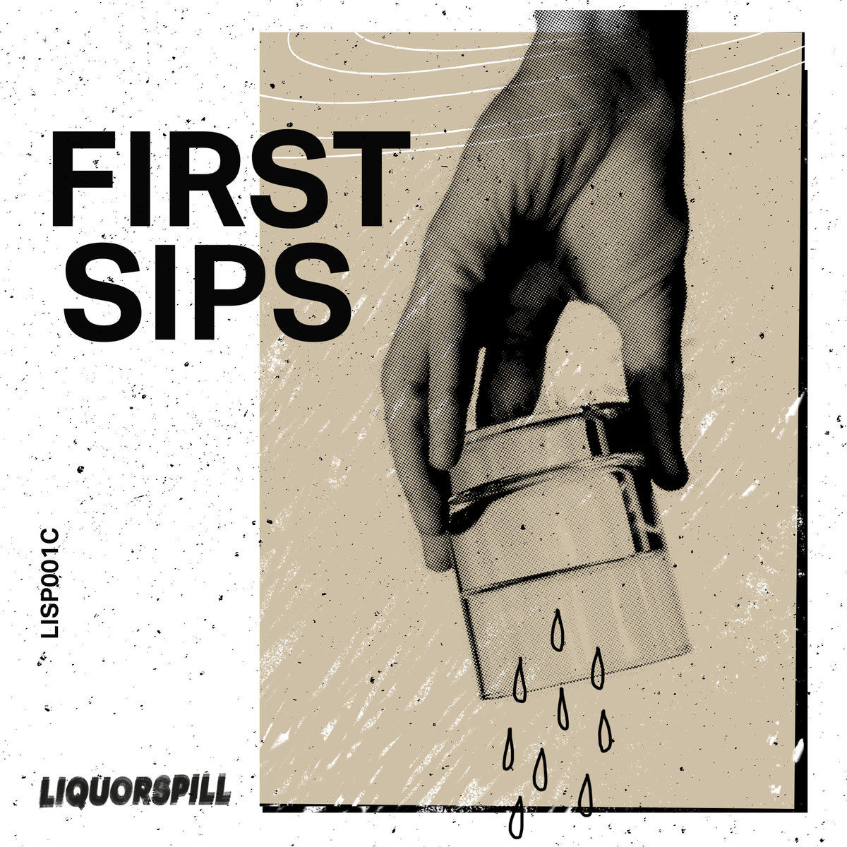 First Sips - V. A. - Liquor Spill - LISP001C