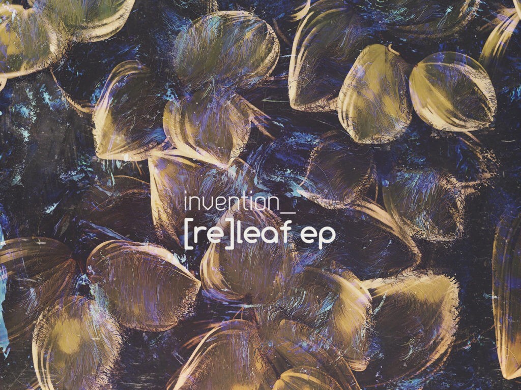 invention - re leaf ep