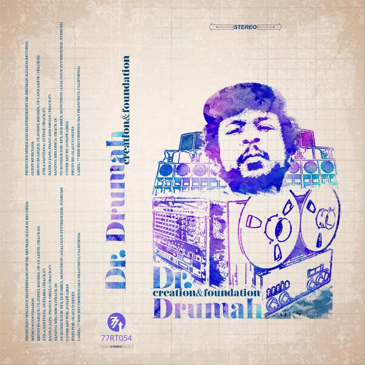 Dr. Drumah - Creation & Foundation (77 Rise Recordings)