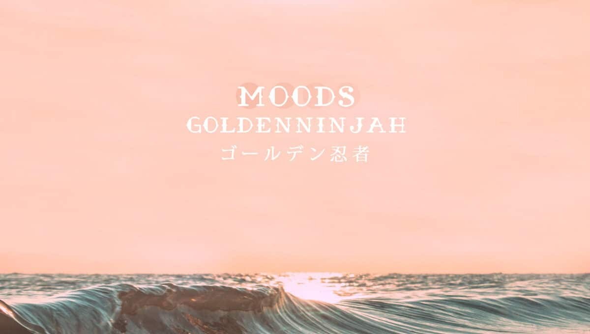 goldenninjah - Moods