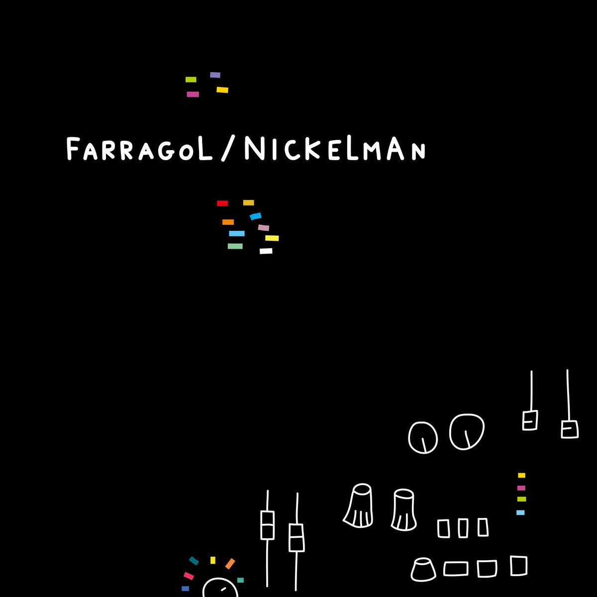 FarragoL / NICKELMAN