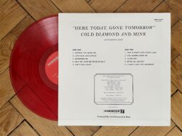 Cold Diamond & Mink – Here Today, Gone Tomorrow - B