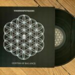 Voodoofunkers - Center of Balance - Vinyl A